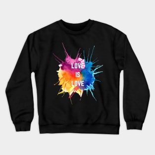 Love is love rainbow paint lgbt gay pride design Crewneck Sweatshirt